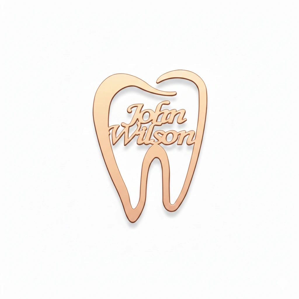 Custom Tooth Name Brooch Pin for Dentists, Doctors,& Nurses Gift
