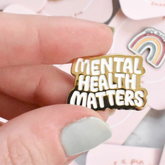 Mental Health Matters Enamel Pin – Bold, Positive & Personalized