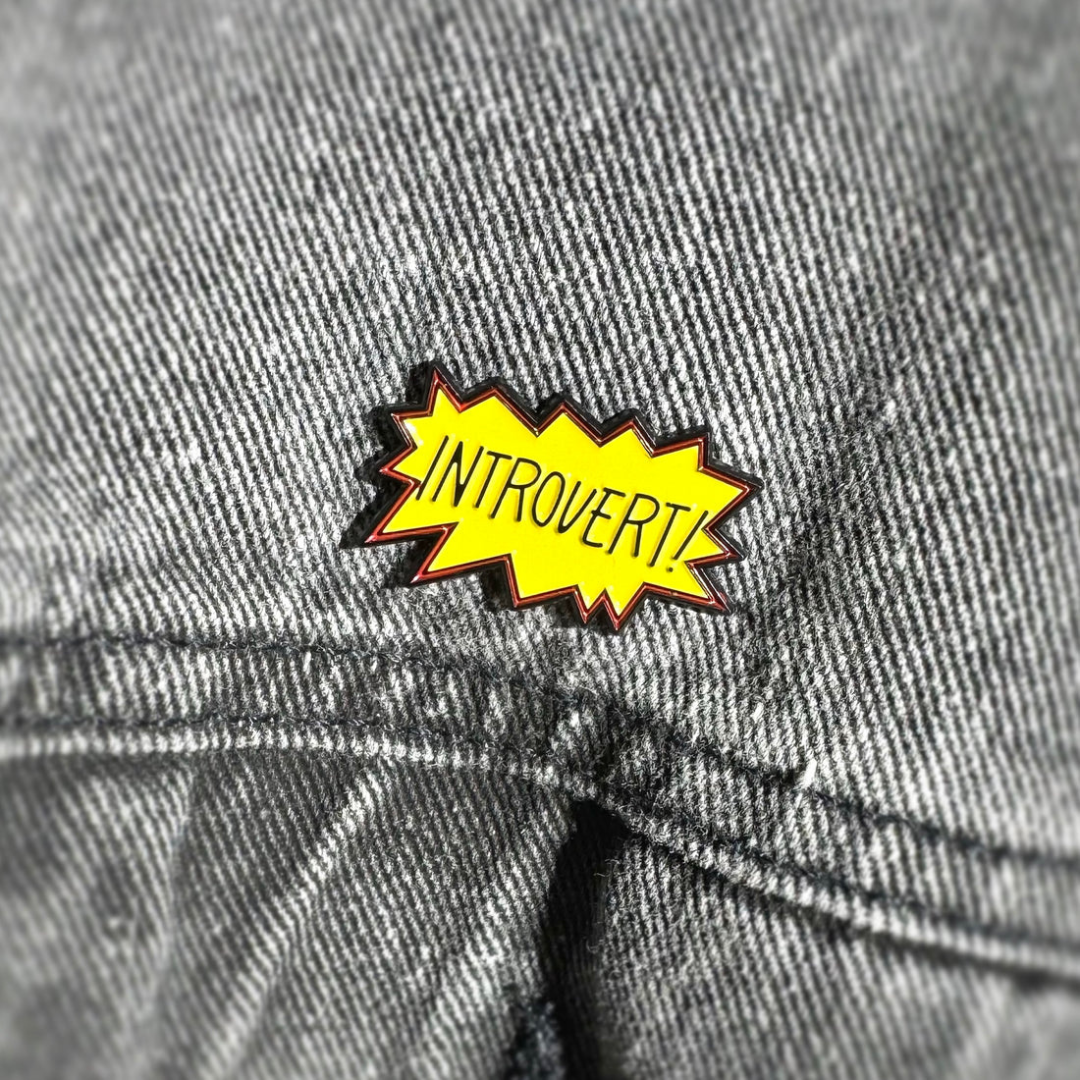 Introvert! Enamel Pin – Loudly Repping Your Quiet Vibe