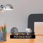 Personalized Psychiatrist Desk Name Plate - Custom Stainless Steel Doctor Table Sign - Medical Clinic & Hospital Office Decor
